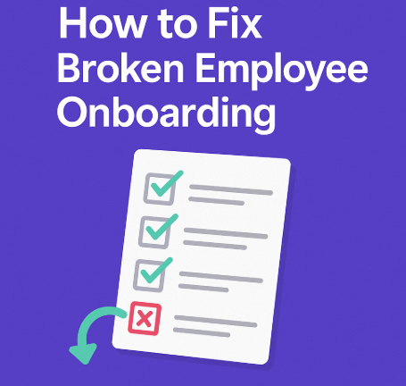 Illustration of a checklist with green checkmarks and one red X, symbolizing onboarding errors, under the headline 'How to Fix Broken Employee Onboarding' on a purple background.